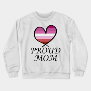 Proud Mom LGBT Gay Pride Month Lesbian Flag Crewneck Sweatshirt